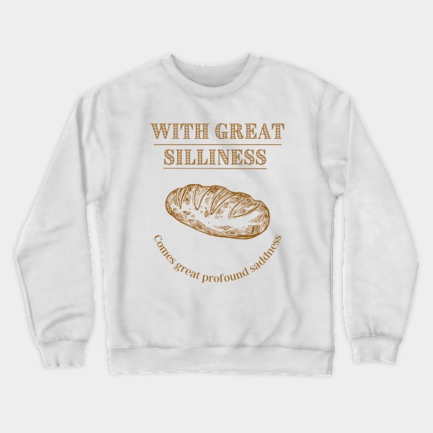 With great silliness comes great profound saddness Sobre Alba Crewneck Sweatshirt by Sobre Alba